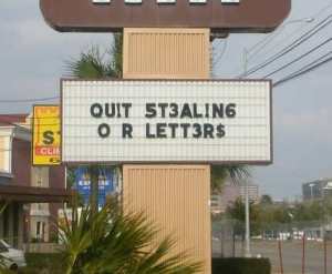 Quit Stealing Our Letters Sign